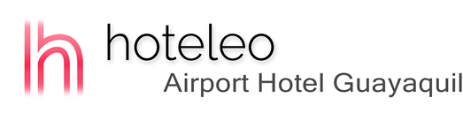 hoteleo - Airport Hotel Guayaquil