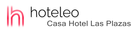 hoteleo - Casa Hotel Las Plazas